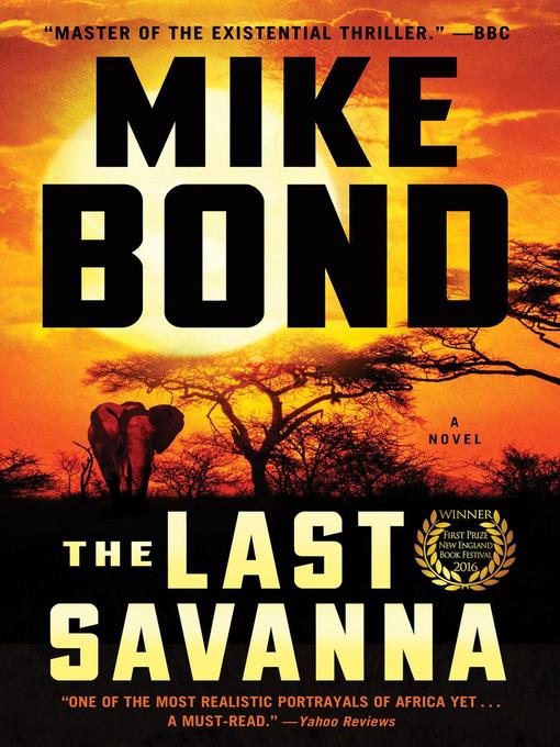 Title details for The Last Savanna by Mike Bond - Available